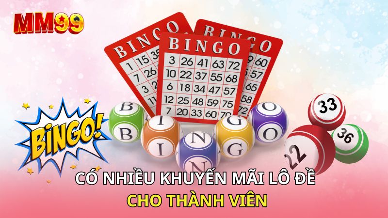 Có nhiều khuyến mãi lô đề cho thành viên