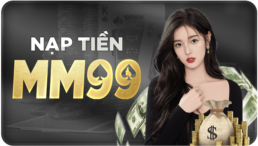 nạp tiền mm99